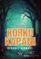 Korku Kapanı/Cesaret Çıkmazı