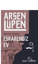 Esrarengiz Ev - Arsen Lüpen