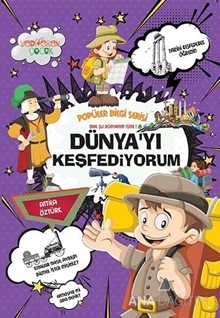 Dünya'yı Keşfediyorum - Popüler Bilgi Serisi