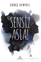 Sensiz Asla