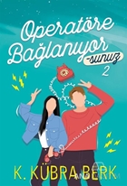 Operatöre Bağlanıyosunuz 2 Ciltsiz