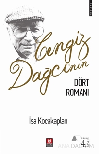 Cengiz Dağcı'nın Dört Romanı