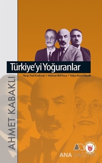 Türkiye'yi Yoğuranlar