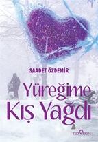 Yüreğime Kış Yağdı