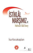 İstiklal Marşımız ve Mehmet Akif Ersoy