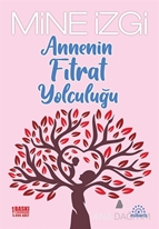 Annenin Fıtrat Yolculuğu