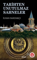 Tarihten Unutulmaz Sahneler