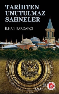 Tarihten Unutulmaz Sahneler