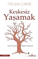 Keşkesiz Yaşamak