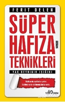 Süper Hafıza Teknikleri - Yak Beyninin Işığını