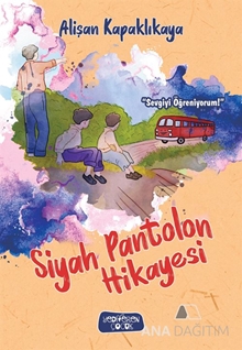 Siyah Pantolon Hikayesi