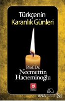 Türkçenin Karanlık Günleri