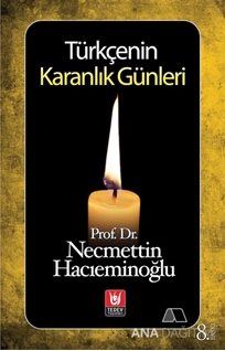 Türkçenin Karanlık Günleri