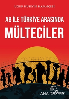 AB ile Türkiye Arasında Mülteciler