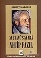 Sultanü'ş Şuara Necip Fazıl