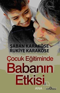 Çocuk Eğitiminde Babanın Etkisi