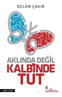 Aklında Değil Kalbinde Tut