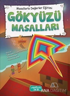 Gökyüzü Masalları - Masallarla Değerler Eğitimi