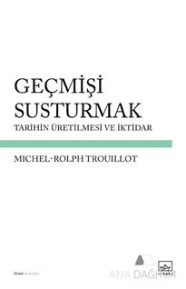 Geçmişi Susturmak