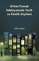 Orhan Pamuk Edebiyatında Tarih ve Kimlik Söylemi