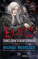 Elric - Tanelorn'u Kurtarmak