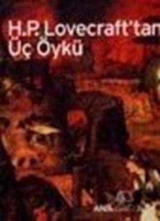 H.P. Lovecraft'tan Üç Öykü