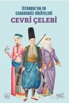 İstanbul'un En Esrarengiz Hikayeleri: Cevri Çelebi