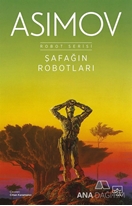 Şafağın Robotları - Robot Serisi 3. Kitap