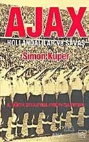 Ajax: Hollandalılar ve Savaş 2. Dünya Savaşı'nda Avrupa'da Futbol