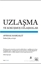 Uzlaşma ve Kokuşmuş Uzlaşmalar