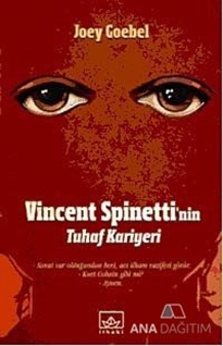 Vincent Spinetti'nin Tuhaf Kariyeri