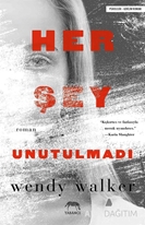 Her Şey Unutulmadı