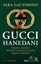 Gucci Hanedanı - Cinayet, Delilik, İhtişam ve Açgözlülüğün Çarpıcı Hikayesi