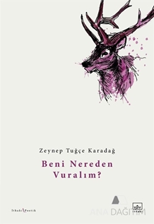 Beni Nereden Vuralım?