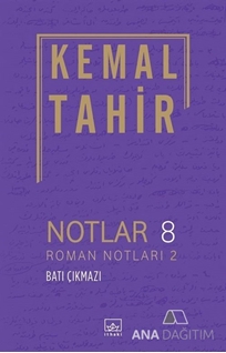 Notlar 8 - Roman Notları 2 - Batı Çıkmazı