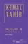 Notlar 8 - Roman Notları 2 - Batı Çıkmazı