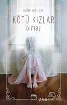 Kötü Kızlar Ölmez