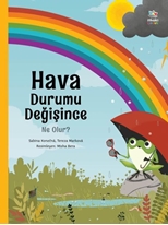 Hava Durumu Değişince Ne Olur?