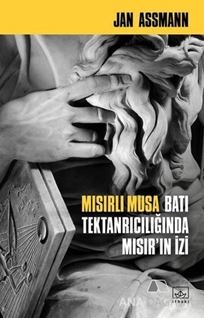 Mısırlı Musa - Batı Tektanrıcılığında Mısır'ın İzi