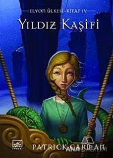 Yıldız Kaşifi Elyon Ülkesi 4. Kitap