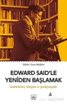 Edward Said'le Yeniden Başlamak