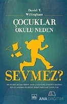 Çocuklar Okulu Neden Sevmez?