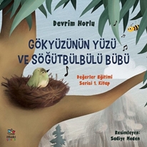 Gökyüzünün Yüzü ve Söğütbülbülü Bübü