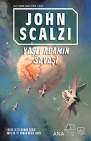 Yaşlı Adamın Savaşı Yaşlı Adamın Savaşı Serisi 1.Kitap