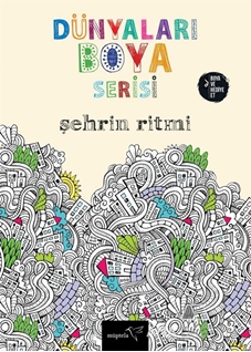 Dünyaları Boya - Şehrin Ritmi