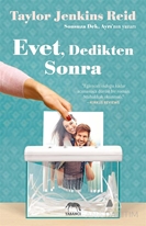 Evet, Dedikten Sonra