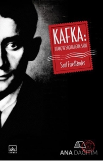 Kafka: Utanç ve Suçluluğun Şairi