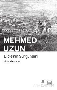 Dicle'nin Sürgünleri