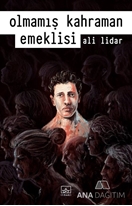 Olmamış Kahraman Emeklisi