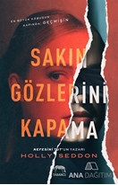 Sakın Gözlerini Kapama